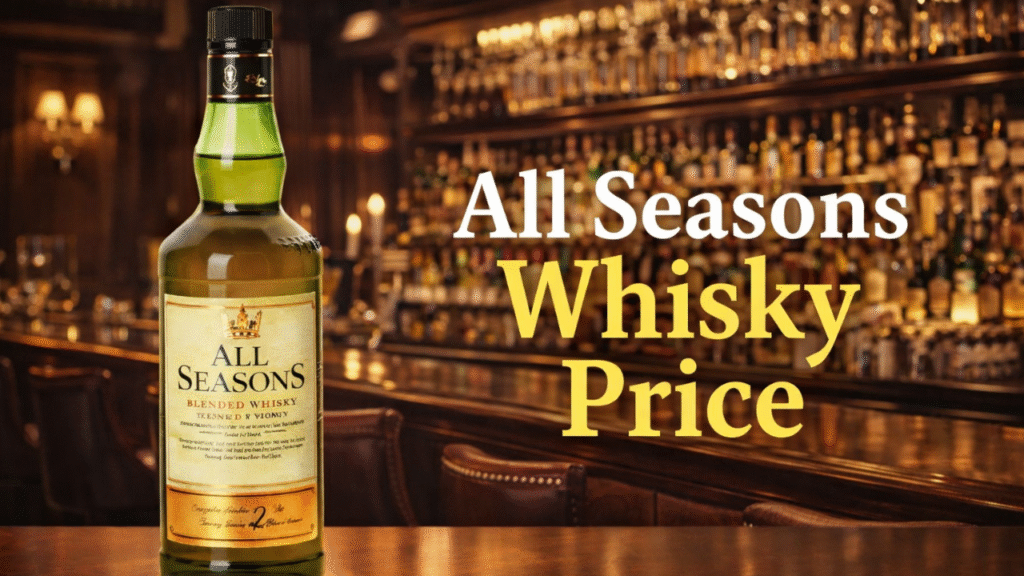 All Seasons Whisky Price