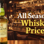 All Seasons Whisky Price