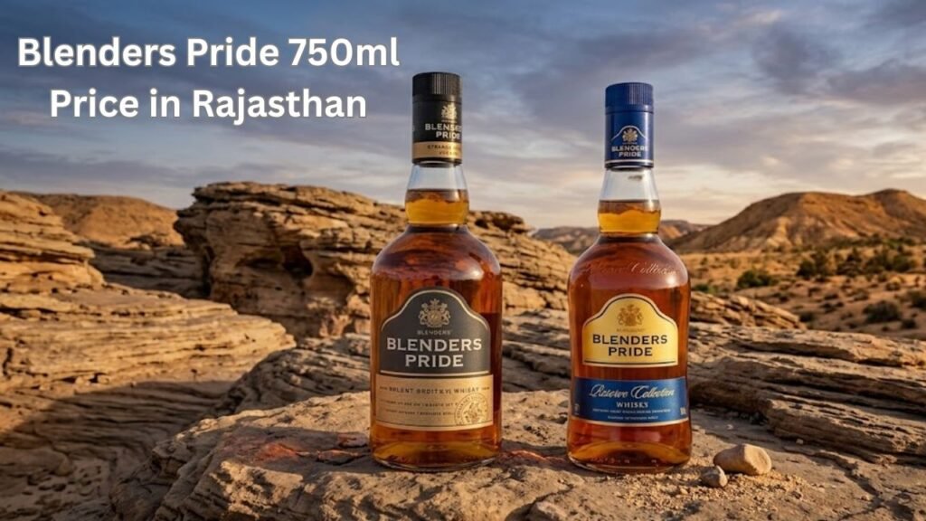 Blenders Pride 750ml Price in Rajasthan