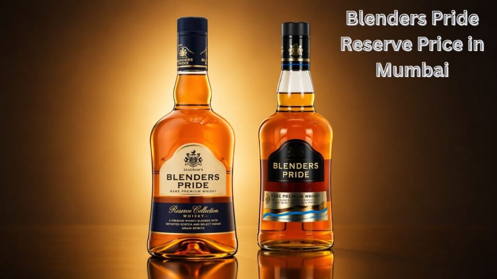 Blenders Pride Reserve Price in Mumbai