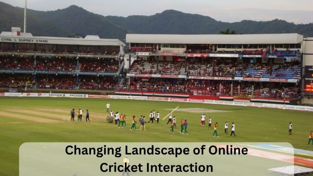 Changing Landscape of Online Cricket Interaction
