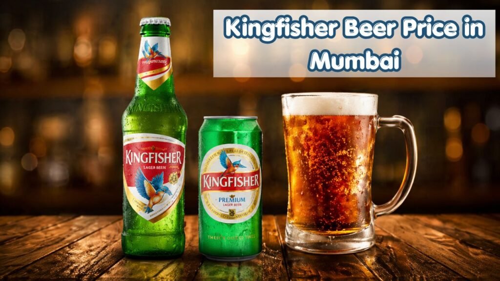 Kingfisher Beer Price in Mumbai