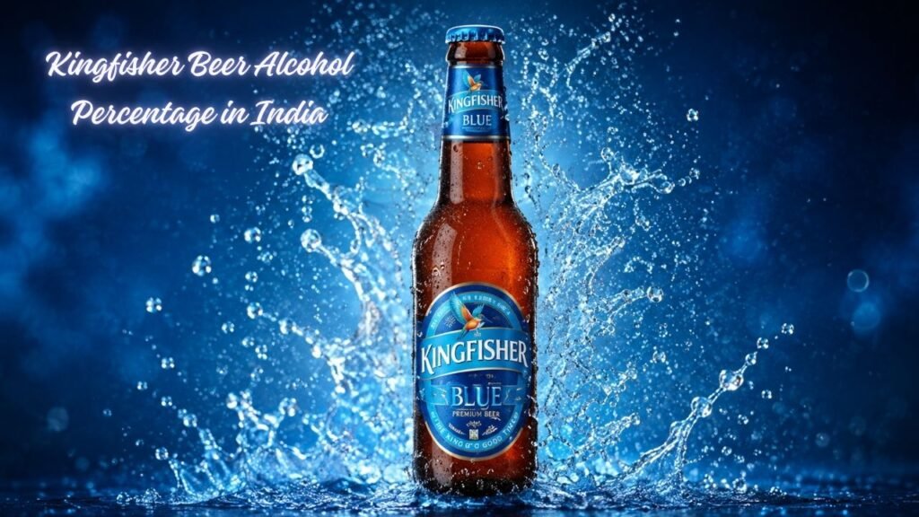 Kingfisher Beer Alcohol Percentage in India – Complete Alcohol Content Guide