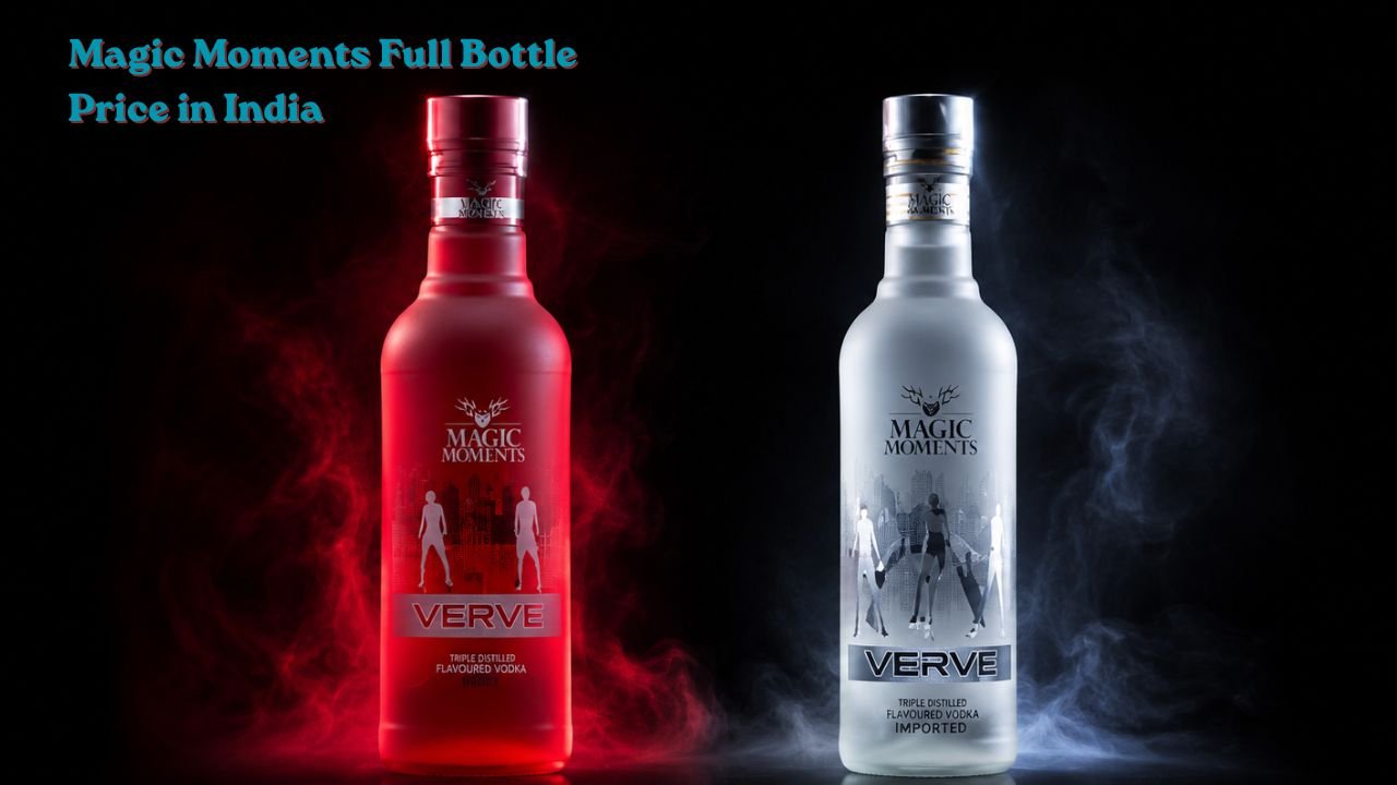 Magic Moments Full Bottle Price in India 2026 – Latest Rates, Sizes & Buying Guide