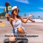 How to Do Cross Promotions Effectively